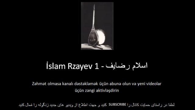 İslam Rzayev 1 اسلام رضایف смотреть онлайн