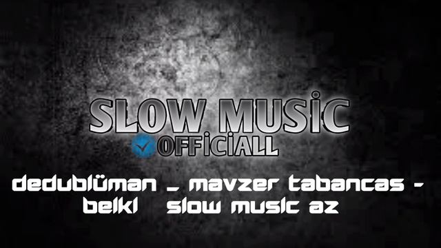 Dedublüman Mavzer Tabancas - Belki ( Tiktok music slowed) смотреть онлайн