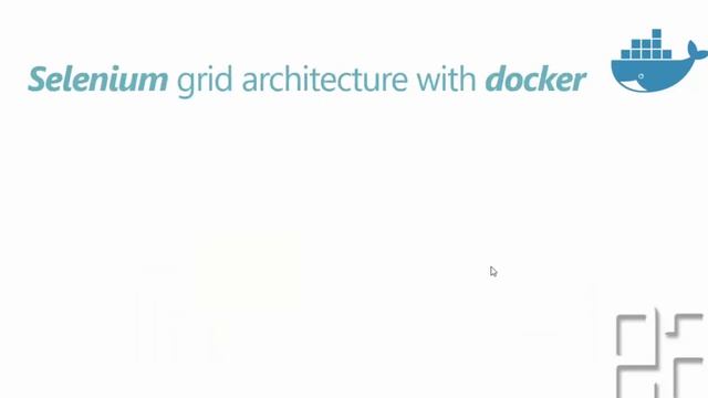 Part 1 - Introduction to Selenium grid with Docker смотреть онлайн
