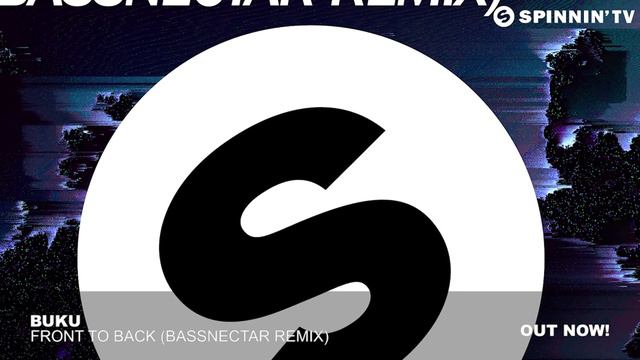 Buku - Front To Back (Bassnectar Remix) смотреть онлайн