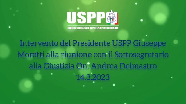 Intervento del Pres. USPP G. Moretti alla riunione con il Sott. alla Giustizia On. Andrea Delmastro смотреть онлайн
