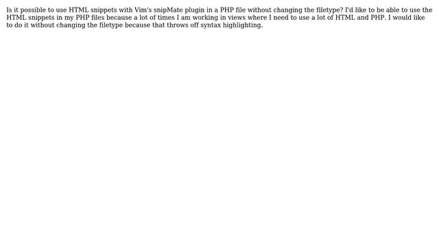 How do you use snipMate HTML snippets in a PHP file without changing filetype? смотреть онлайн