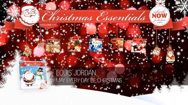 Louis Jordan - May Every Day Be Christmas // BEST CHRISTMAS SONGS смотреть онлайн