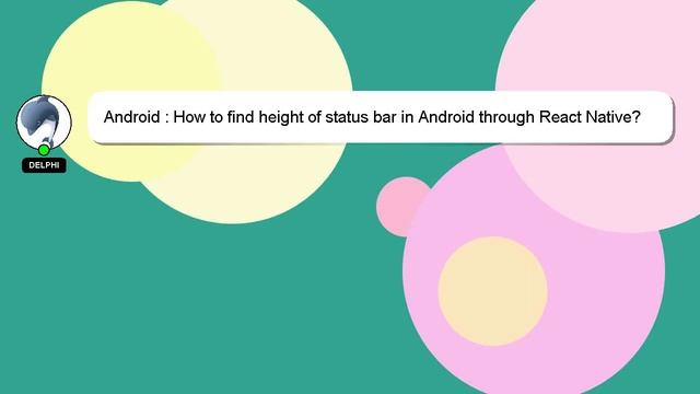 Android : How to find height of status bar in Android through React Native? смотреть онлайн