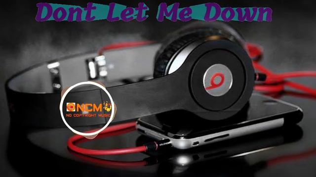 nonewcopyrightmusic|Don't Let Me Down|The Chainsmokers |Singer Daya|NCM release 2022|1080p смотреть онлайн