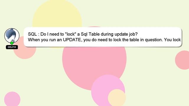 SQL : Do I need to "lock" a Sql Table during update job? смотреть онлайн