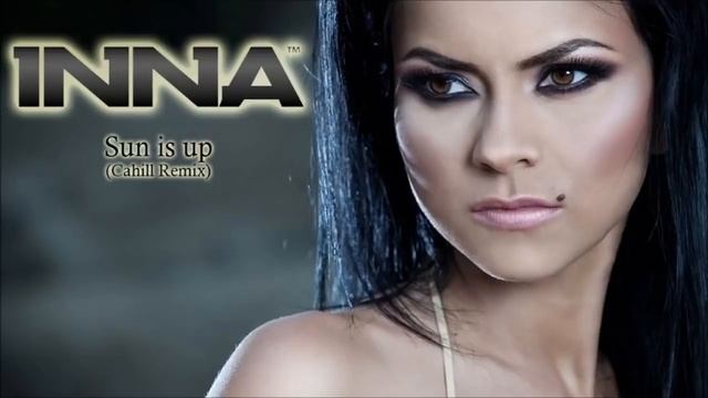 Inna Sun is Up Cahill Remix смотреть онлайн