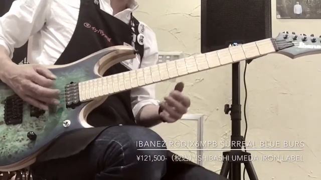 Ibanez IRON LABEL RGDIX6MPB Surreal Blue Burst [ Ishibashi Umeda Guitar Floor ! ] смотреть онлайн