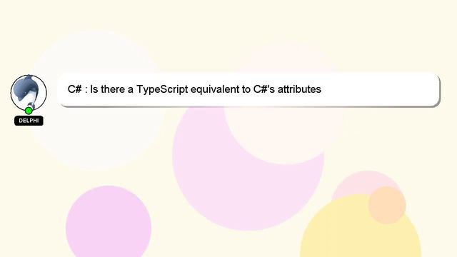 C# : Is there a TypeScript equivalent to C#'s attributes смотреть онлайн