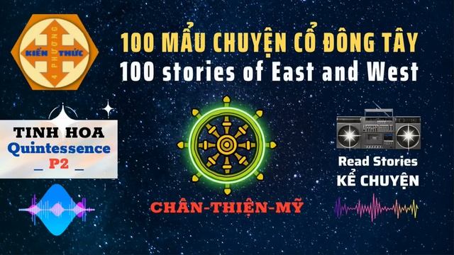 100 Mẩu Chuyện Cổ Đông Tây (TINH HOA.P2)-100 Stories Of East And West (Quintessence.P2)