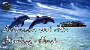 Частота 528 Гц с голосами дельфинов.