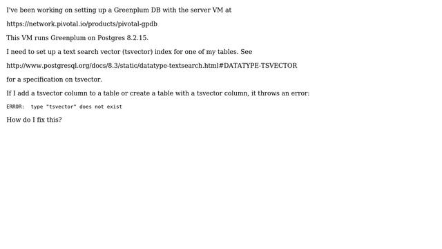 tsvector type does not exist in Postgres 8.2.15 - how to fix? смотреть онлайн