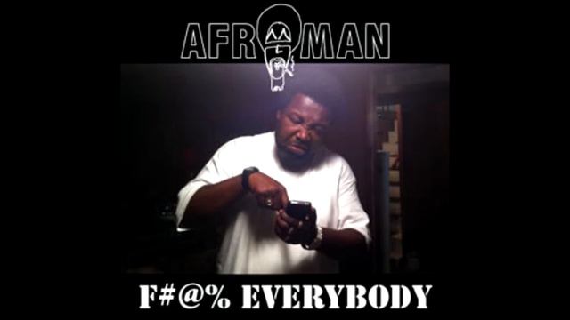 Afroman - Fucc Everybody смотреть онлайн