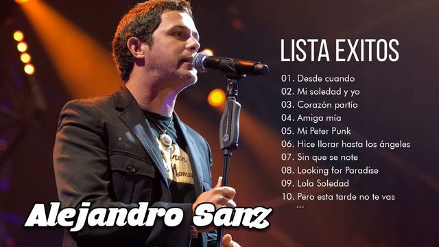 Alejandro Sanz Sus Mejores Canciones 30 Super Éxitos Románticas Inolvidables Mix