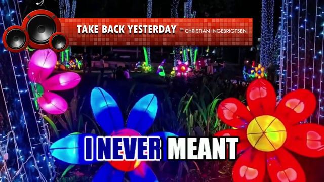 TAKE BACK YESTERDAY - CHRISTIAN INGEBRIGTSEN ♫ KARAOKE VERSION ♫ смотреть онлайн