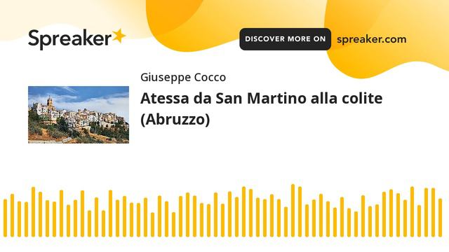Atessa da San Martino alla colite (Abruzzo) (creato con Spreaker) смотреть онлайн