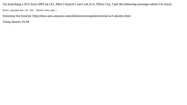 Why "Enter passphrase for key 'devenv-key.pem' " if I didn't create any passprhase? смотреть онлайн