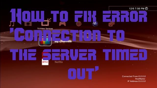 How to fix Error Connection timed out PSN [CFW] смотреть онлайн