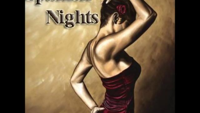 The Most Beautiful Spanish Chillout - Spanish Nights смотреть онлайн