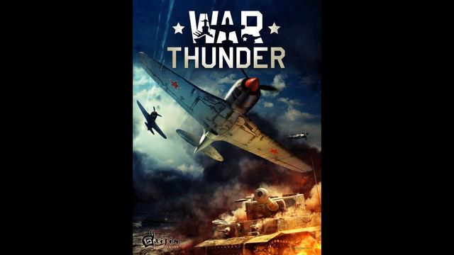 War Thunder : In Game Soundtrack #1 смотреть онлайн