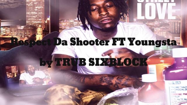 TRUB SIXBLOCK - Respect Da Shooter (AUDIO) ft. Youngsta смотреть онлайн