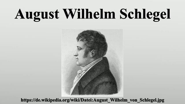 August Wilhelm Schlegel смотреть онлайн