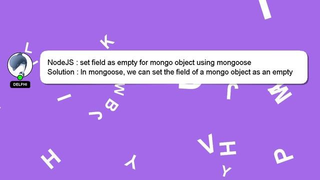 NodeJS : set field as empty for mongo object using mongoose смотреть онлайн