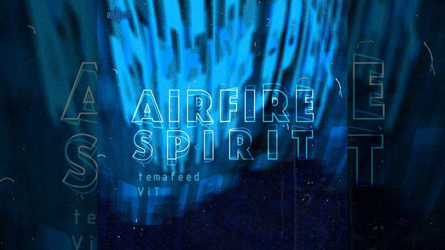 Airfire Spirit смотреть онлайн