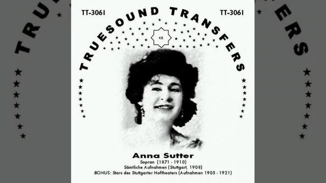 Anna Sutter - Mei Maidle (1908) - Truesound Transfers смотреть онлайн