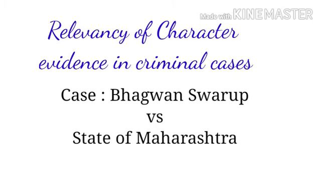 Indian Evidence Act - Relevancy of Character - Section 52-55 with case laws. смотреть онлайн
