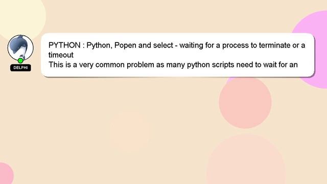 PYTHON : Python, Popen and select - waiting for a process to terminate or a timeout смотреть онлайн