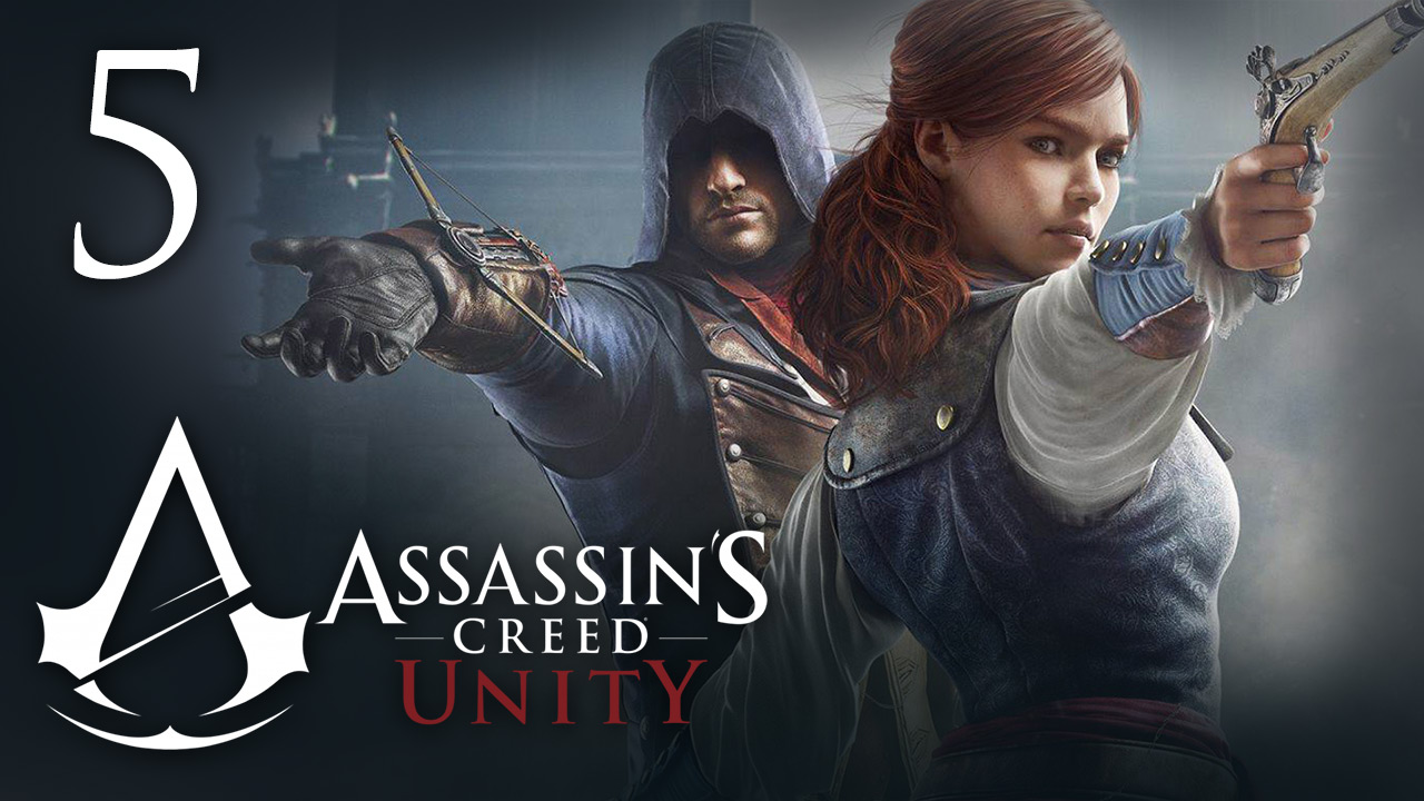 Assassin's Creed: Unity - Прохождение игры на русском [#5] | PC (2014 г.)
