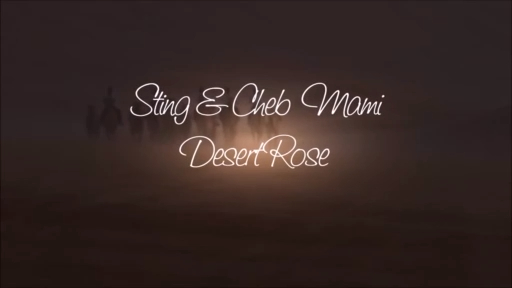 Sting ft. Cheb Mami - Desert Rose _x264 смотреть онлайн