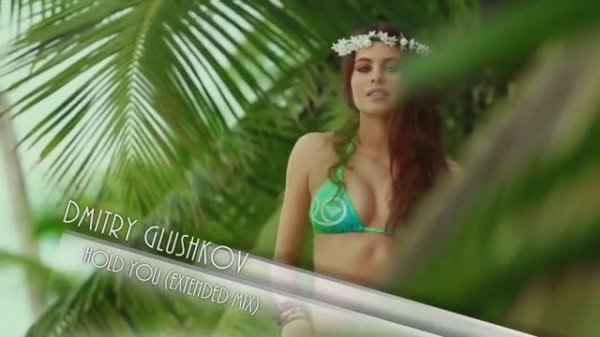 Dmitry Glushkov - Hold You