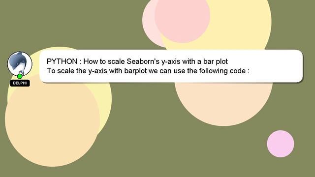PYTHON : How to scale Seaborn's y-axis with a bar plot смотреть онлайн