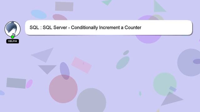 SQL : SQL Server - Conditionally Increment a Counter смотреть онлайн