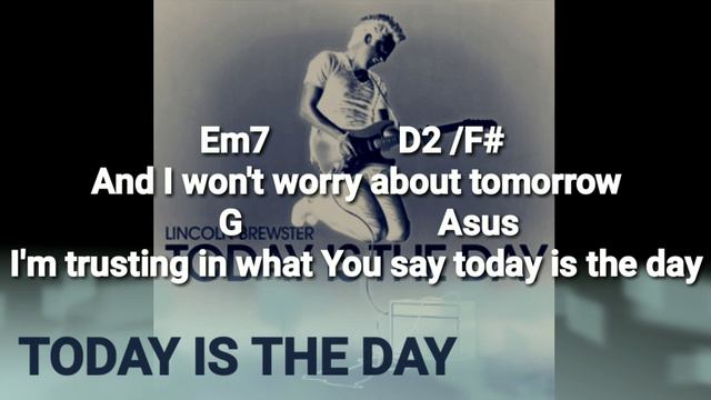 TODAY IS THE DAY - Lyrics and Chords @Lincoln Brewster смотреть онлайн