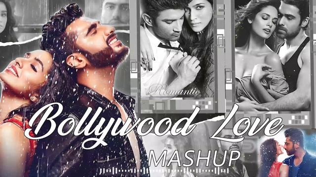 THE LOVE MASHUP 2024 💕Bollywood Love Mashup 💕 Best Mashup of Arijit Singh, Jubin Nautiyal, ... смотреть онлайн