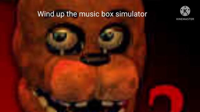 A quick review of fnaf 2 (A.K.A wind up the music box simulator) смотреть онлайн