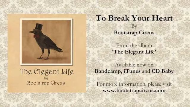 Bootstrap Circus - To Break Your Heart смотреть онлайн