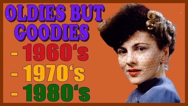 Greatest Hits Golden Oldies 60s 70s 80s - Oldies But Goodies 60s 70s 80s - Oldies Classic Songs