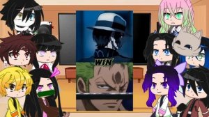 Demon Slayer react to Zoro