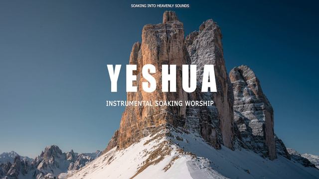 YESHUA // JESUS IMAGE // INSTRUMENTAL SOAKING WORSHIP // SOAKING WORSHIP MUSIC