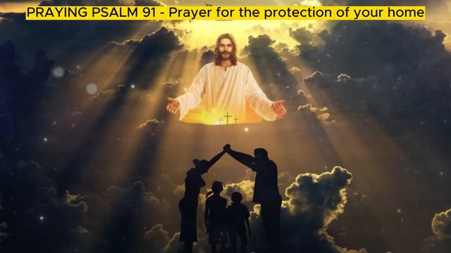 𝗣𝗥𝗔𝗬𝗜𝗡𝗚 𝗣𝗦𝗔𝗟𝗠 𝟵𝟭 - 𝗣𝗿𝗮𝘆𝗲𝗿 𝗳𝗼𝗿 𝘁𝗵𝗲 𝗽𝗿𝗼𝘁𝗲𝗰𝘁𝗶𝗼𝗻 𝗼𝗳 𝘆𝗼𝘂𝗿 𝗵𝗼𝗺𝗲 смотреть онлайн