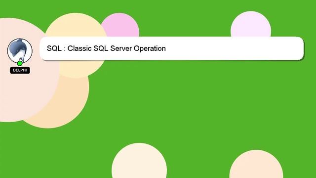 SQL : Classic SQL Server Operation смотреть онлайн