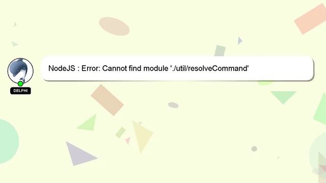 NodeJS : Error: Cannot find module './util/resolveCommand' смотреть онлайн
