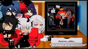 ~Реакция Адского Босса на тт ~ // Сделано  "Reaction_Time! "