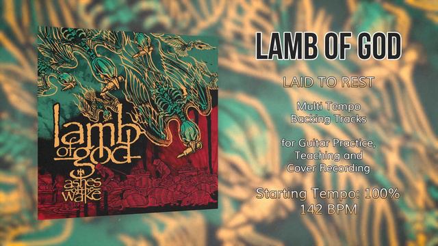 LAMB OF GOD - Laid to Rest - 100% Tempo (142 BPM) Backing Track смотреть онлайн