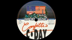 Confetti's - C Day [HQSound][NEW-BEAT][1989]