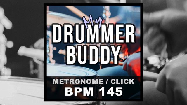 BPM 145 - Metronome (Click) // Tempos and Grooves for Practice, Jamming, and Songwriters смотреть онлайн